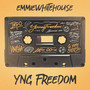 Yng Freedom (Explicit)