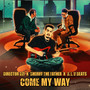 Come My Way (Explicit)