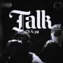 TALK (feat. Jay K) [Explicit]