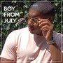 Boy From July 2