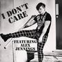 I Don't Care (feat. Alex Jennings)