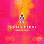 Pretty Peace (Explicit)