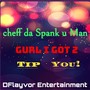 Gurl I Got 2 Tip You! (Explicit)