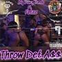 Throw Det A$$ Remix (Explicit)