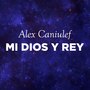 Mi Dios Y Rey