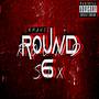 ROUND SIX (Explicit)