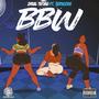 BBW (feat. 2REAL TnTMG) [Explicit]