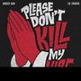 Don't Kill My Vibe (feat. Lil Graven) [Explicit]