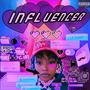 INFLUENCER (Explicit)