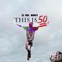 THIS IS 50 (Explicit)