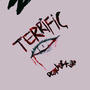 TERRIFIC (feat. DonKoro) [Explicit]