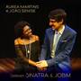 Áurea Martins e João Senise Celebram Sinatra & Jobim