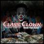 Class Clown (Explicit)