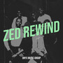 Zed Rewind