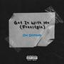 Get In With Me (Freestyle) [Explicit]