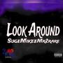 Look Around (Explicit)