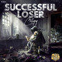 Successful Loser (Explicit)