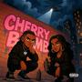 CHERRY BOMB (Explicit)