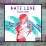 Hate Love (Explicit)