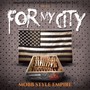 FOR MY CITY (MOBB STYLE EMPIRE)