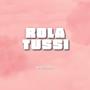 ROLA TUSSI