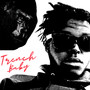 Trench Baby (Explicit)