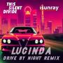 Lucinda (isunray Remix Drive by Night Version)