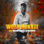 WOZA MAKOTI (feat. WASWA MOLOI & DR MADICKS) [ORIGINAL]