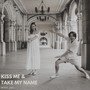 KISS ME & TAKE MY NAME