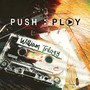 Push: Play