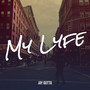 My Lyfe (Explicit)