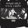 Made Men in the Coupe (Explicit)