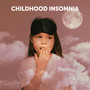 Childhood Insomnia: Therapeutic Lullabies For Children To Sleep