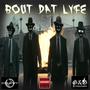 Bout Dat Lyfe (187) [Explicit]