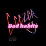 Bad Habits (Explicit)