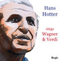 Hans Hotter Sings Wagner and Verdi