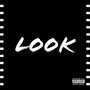 Look (Explicit)