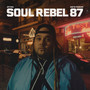 SOUL REBEL 87 (Explicit)