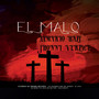 El Malo (Explicit)