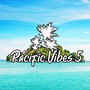 Pacific Vibes 5
