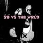 SB vs the wrld (Explicit)