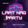 Laat Nag Party