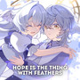 Hope is the Thing With Feathers