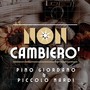 Non cambiero'