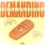 Demanding (feat. Tugga Tee) [Explicit]