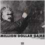 Million Dollar Game (feat. IAMSU! & Sweet Arianna) [Explicit]
