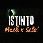 Istinto (feat. Mesh) [Explicit]