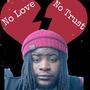 No Love No Trust (Explicit)