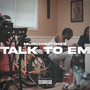 Talk to Em (Explicit)