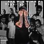 Where The Time Go (Explicit)